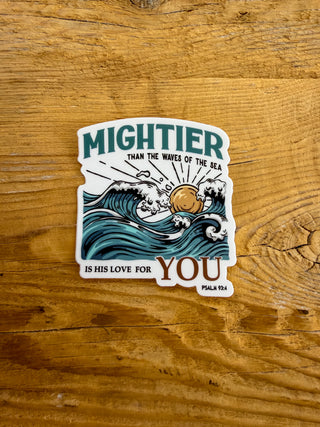 Sticker with a ocean design and text that says Mightier than the waves of the sea is his LOVE for YOU PSALM 93:4